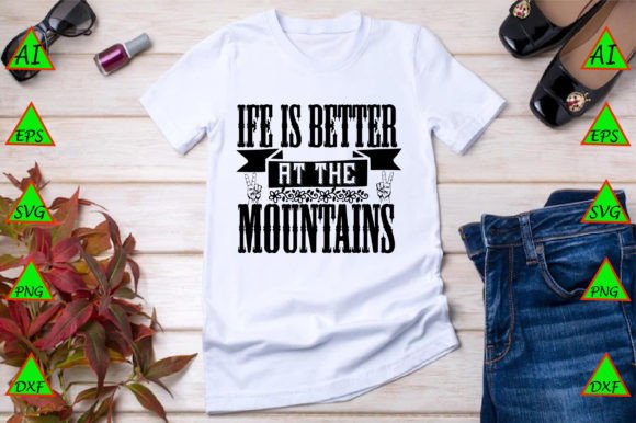 Ife is Better at the Mountains Graphics Freebies