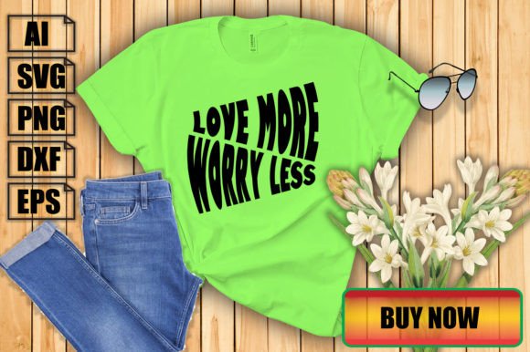 LOVE MORE WORRY LESS: Graphics & Freebies Review