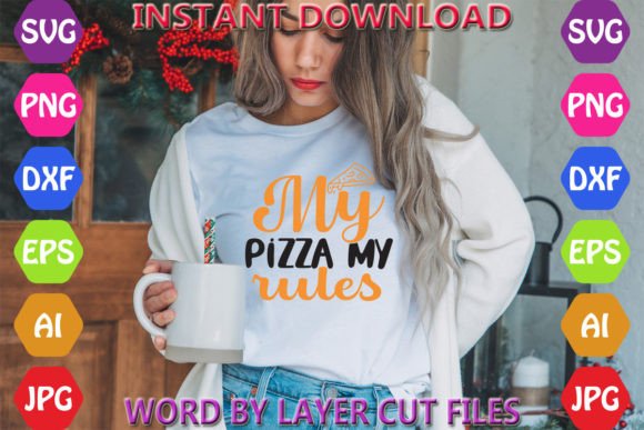 My Pizza My Rules: Essential Graphics & Freebies